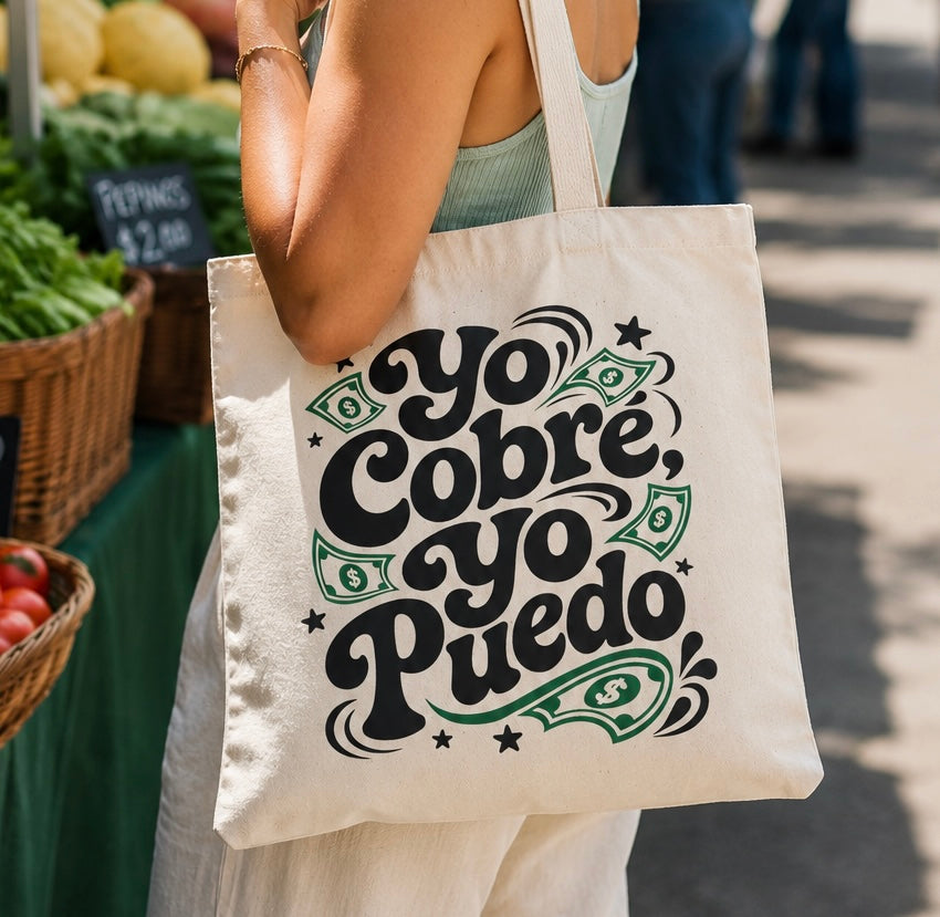 Yo Cobré Tote
