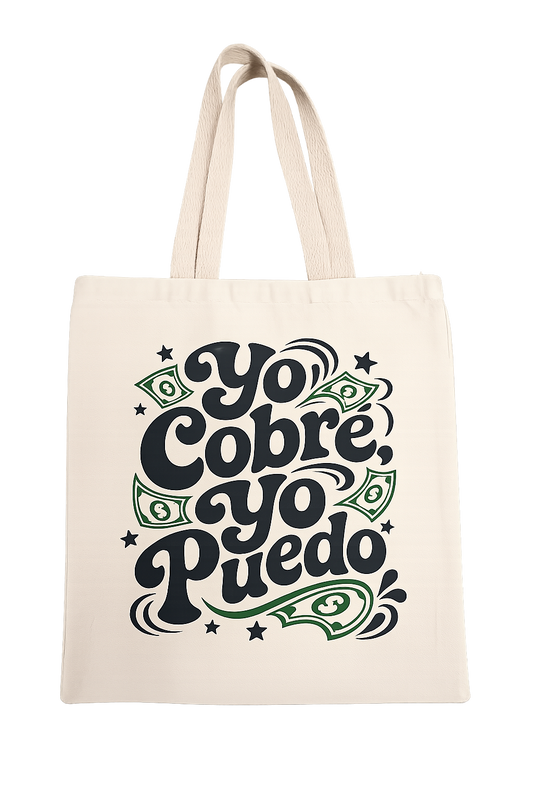 Yo Cobré Tote